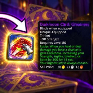 Darkmoon Card:Greatness +90 Strength